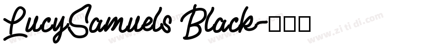 LucySamuels Black字体转换